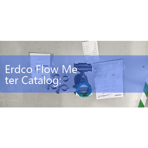Erdco Flow Meter Catalog: See-Through and Armor-Tough Variable Area Meters for Industry